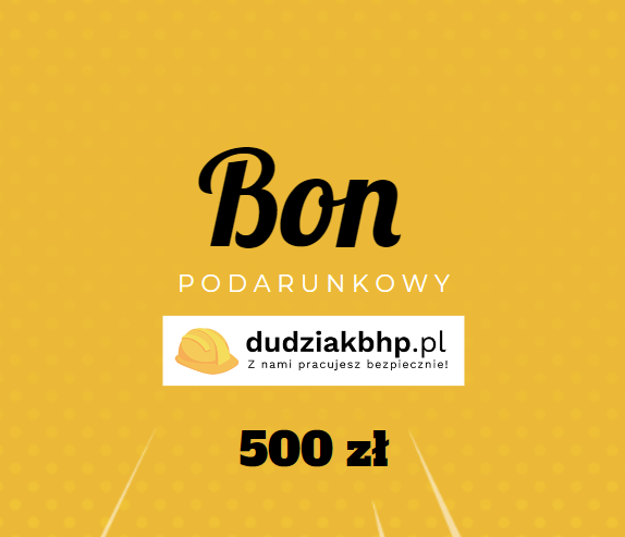 Bon podarunkowy o wartości 500 zł na zakupy w sklepie internetowym lub stacjonarnym DUDZIAKBHP.PL