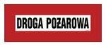 Znak - Droga Pożarowa - 36 cm x 14 cm