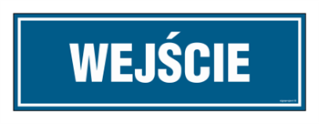 Znak - Wejście - 10 cm x 20 cm