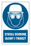 Znak - Stosuj ochronę głowy i twarzy - 20 cm x 30 cm