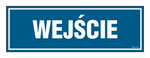 Znak - Wejście - 10 cm x 20 cm