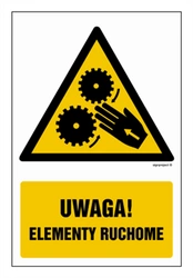 Znak - Uwaga! Elementy ruchome - 20 cm x 30 cm
