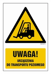 Znak - Uwaga - urządzenie do transportu poziomego - 20 cm x 30 cm