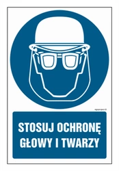 Znak - Stosuj ochronę głowy i twarzy - 20 cm x 30 cm