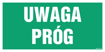 Znak - Uwaga próg - 20 cm x 10 cm