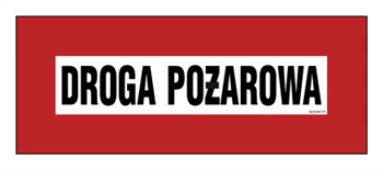  Znak - Droga Pożarowa - 36 cm x 14 cm