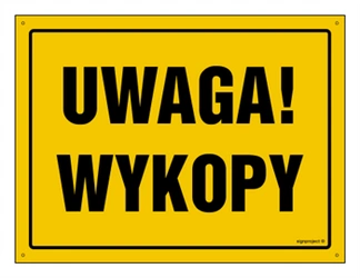 Znak - Uwaga! Wykopy - 35 cm x 25 cm