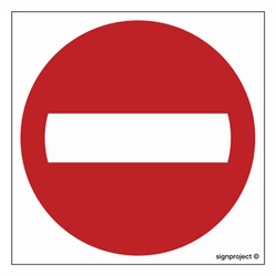Znak - Zakaz wjazdu - 30 cm x 30 cm