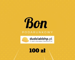 Bon podarunkowy o wartości 100 zł na zakupy w sklepie internetowym lub stacjonarnym DUDZIAKBHP.PL